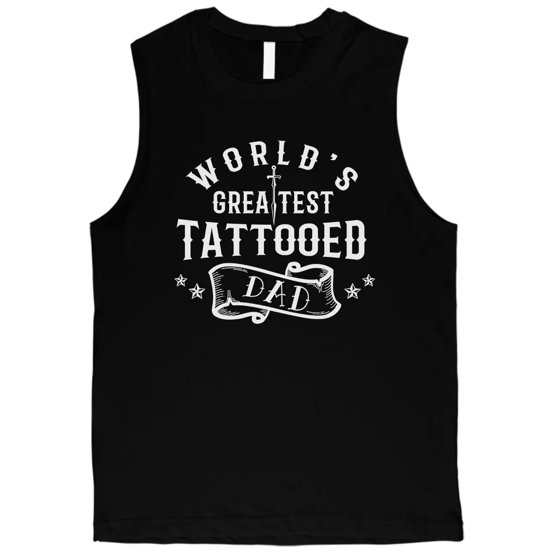 Greatest Tattooed Dad Mens Unafraid Courageous Muscle Shirt Gift