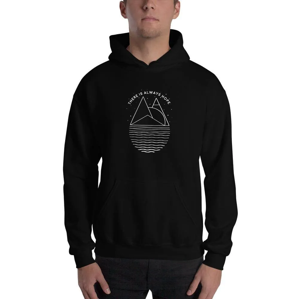 There is Always Hope Hoodie Sweatshirt